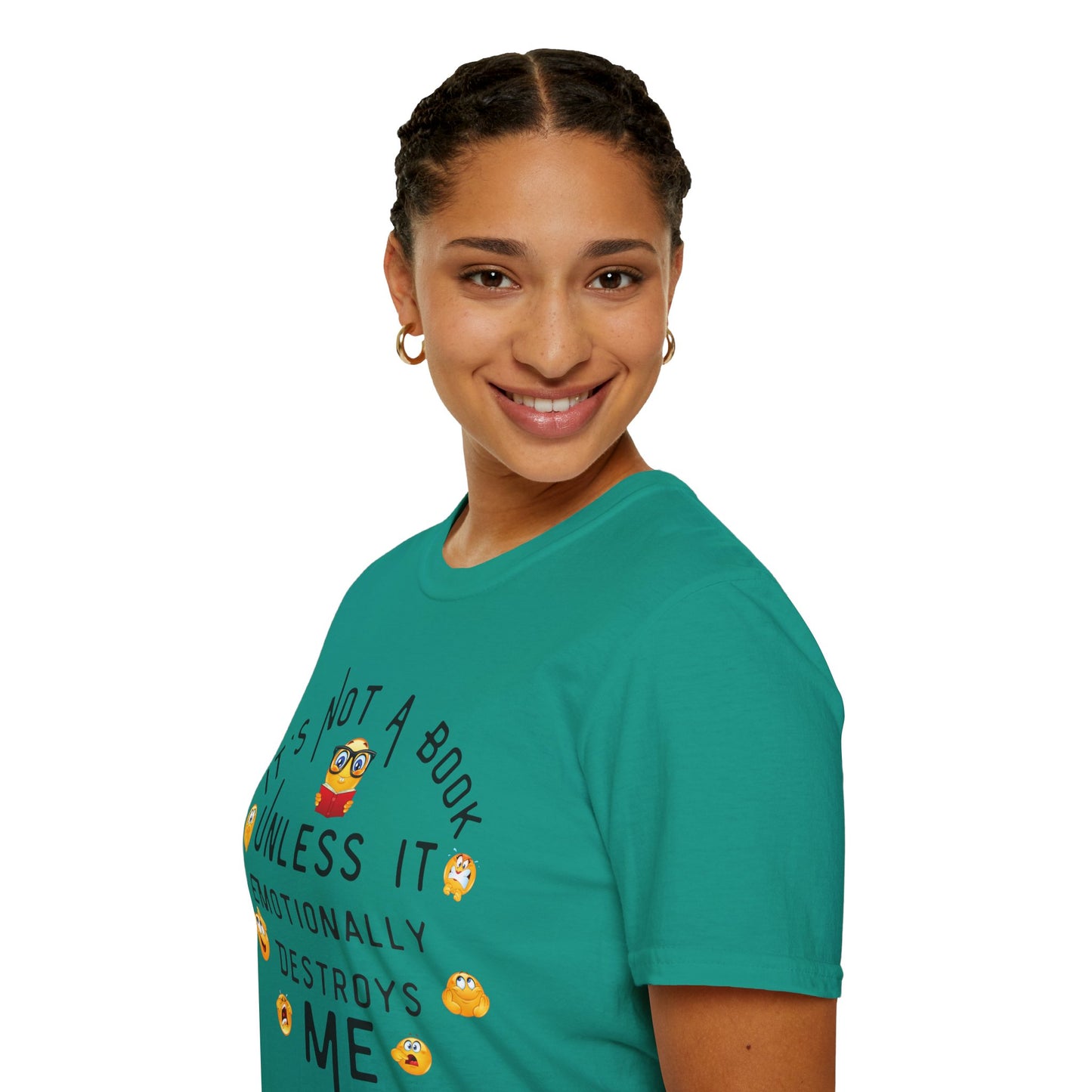 Emotional Book Lover T-Shirt - "It's Not a Book Unless It Emotionally Destroys Me"