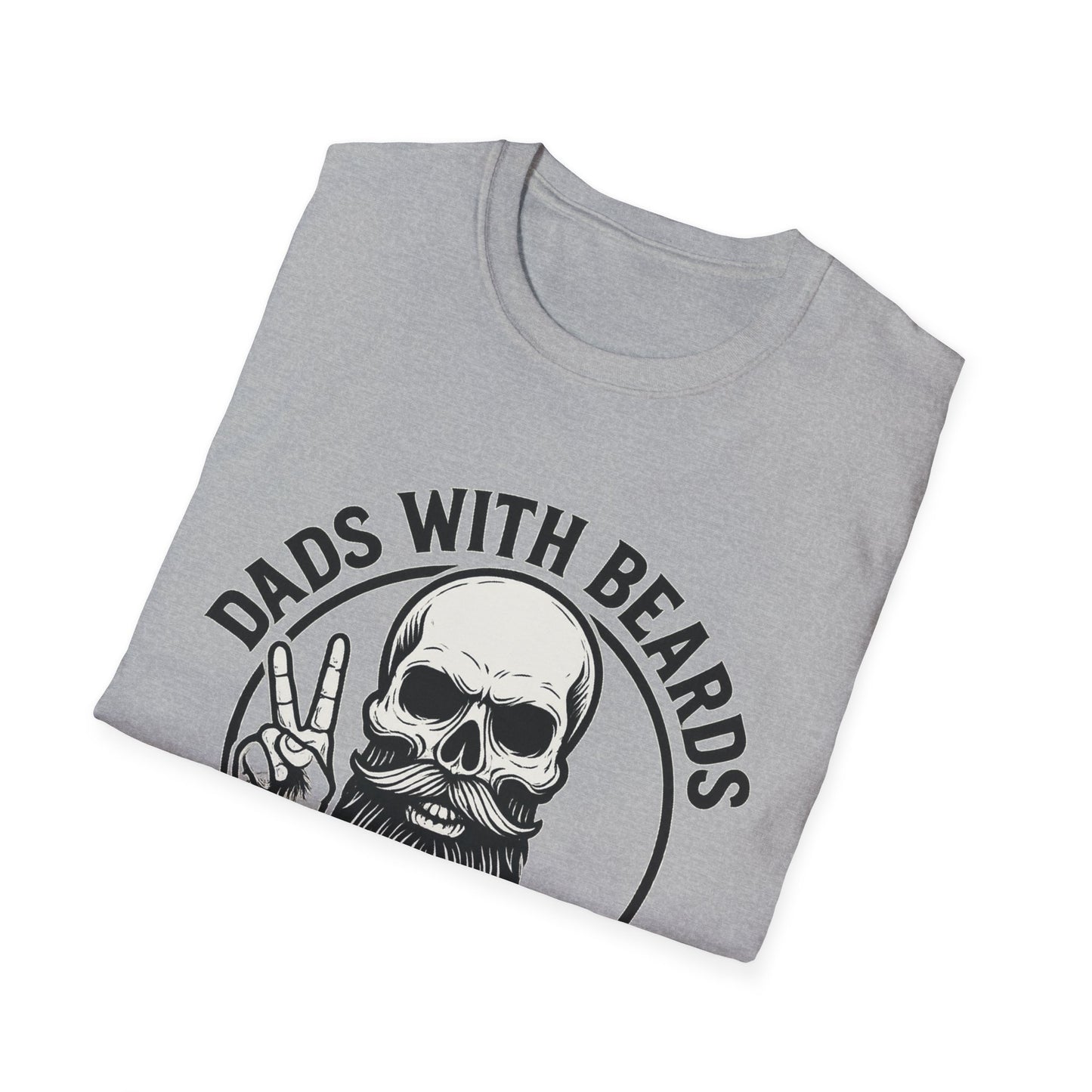Dads with Beards Are Better T-Shirt - Father's Day Gift