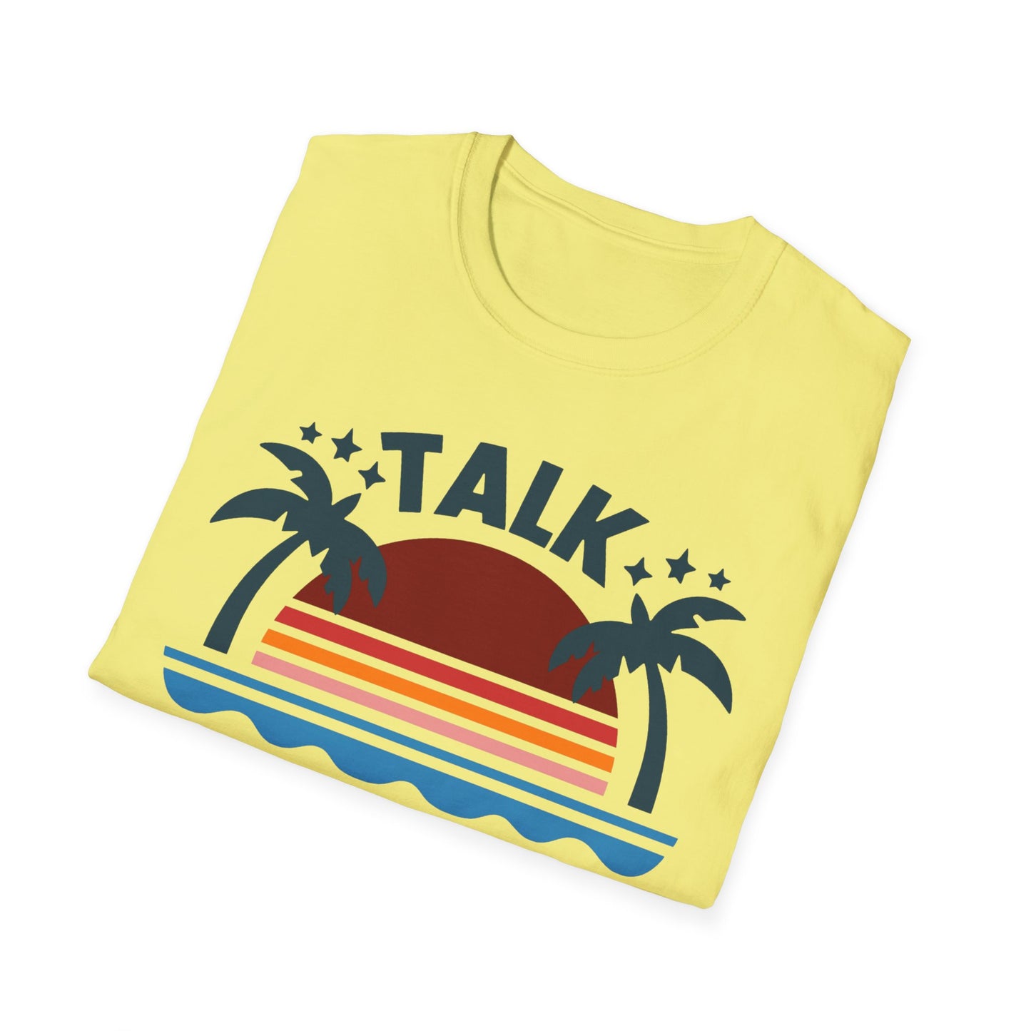 Talk Beach to Me - Playful T-Shirt