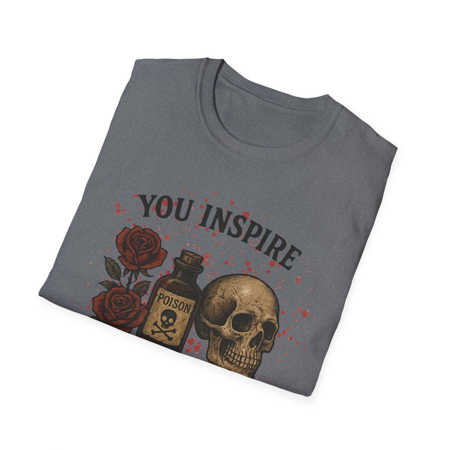 You Inspire My Inner Serial Killer T-Shirt - Tee for Halloween, Horror and True Crime Fans