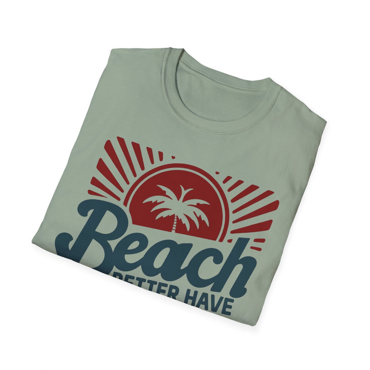 Beach Vibes Unisex Softstyle T-Shirt - 'Beach Better Have My Sunny'