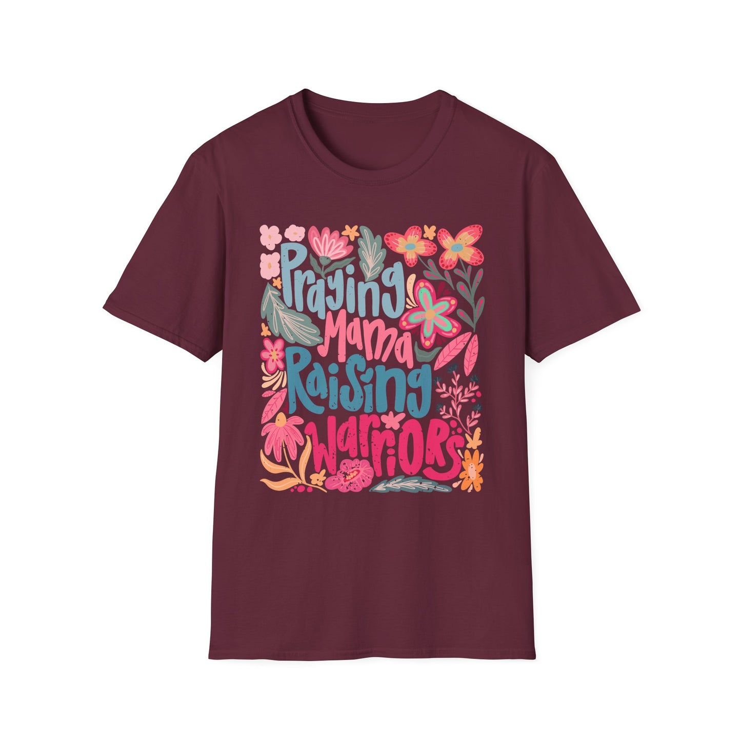 Praying Mama Raising Warriors T-Shirt | Unisex Softstyle Tee for Moms