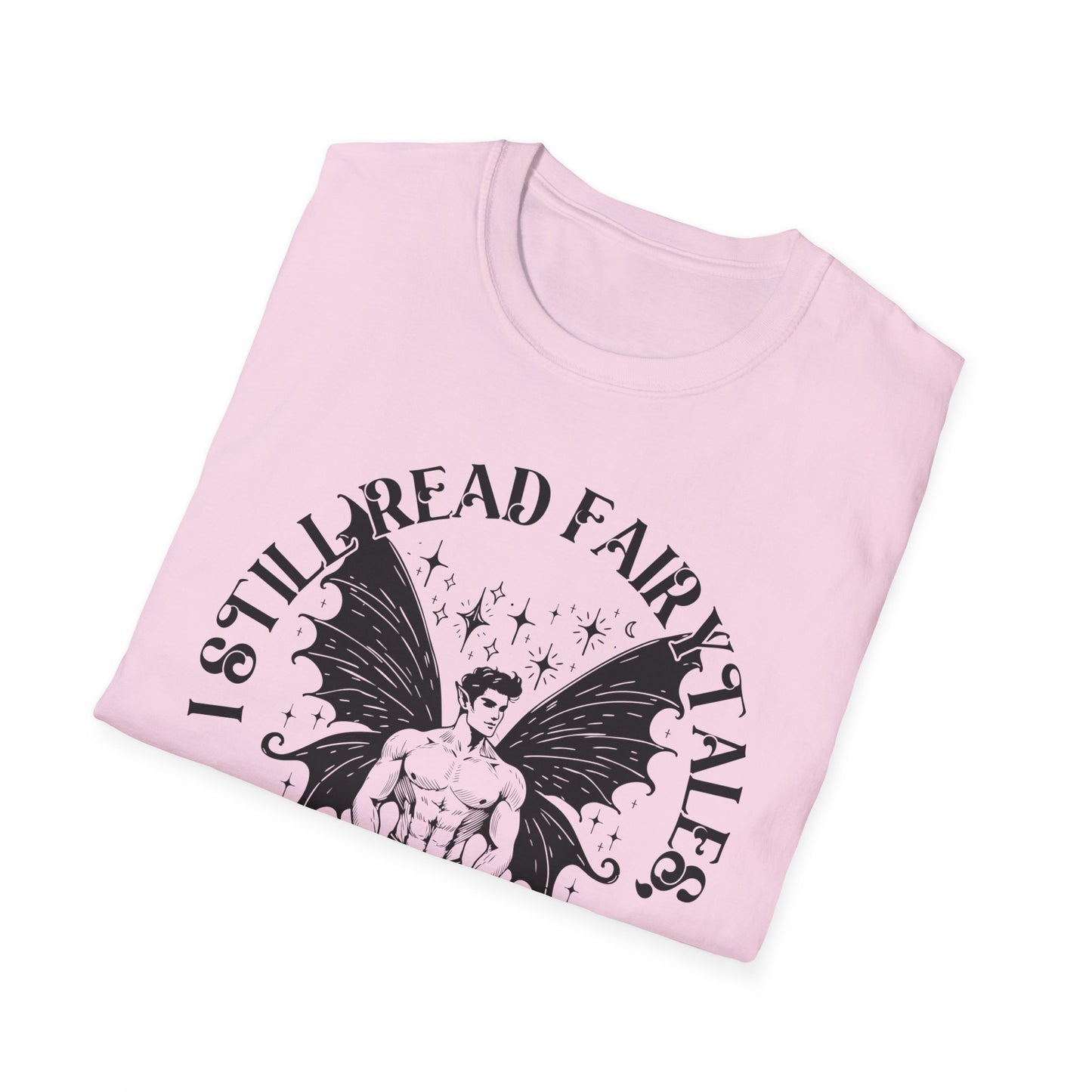 Dark Fairy Tales Graphic T-Shirt - I Still Read Fairy Tales