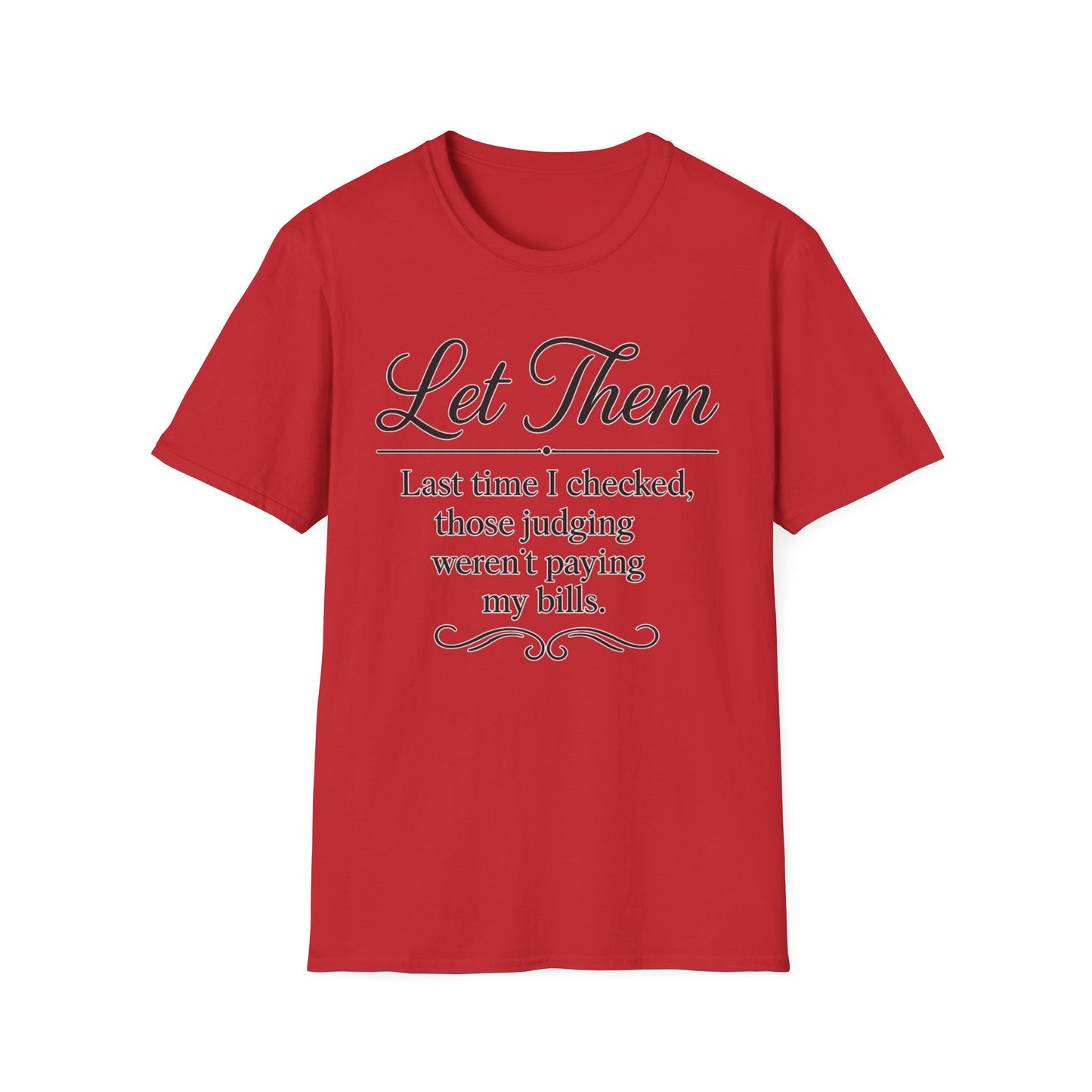 Let Them T-Shirt - Mindset is Everything