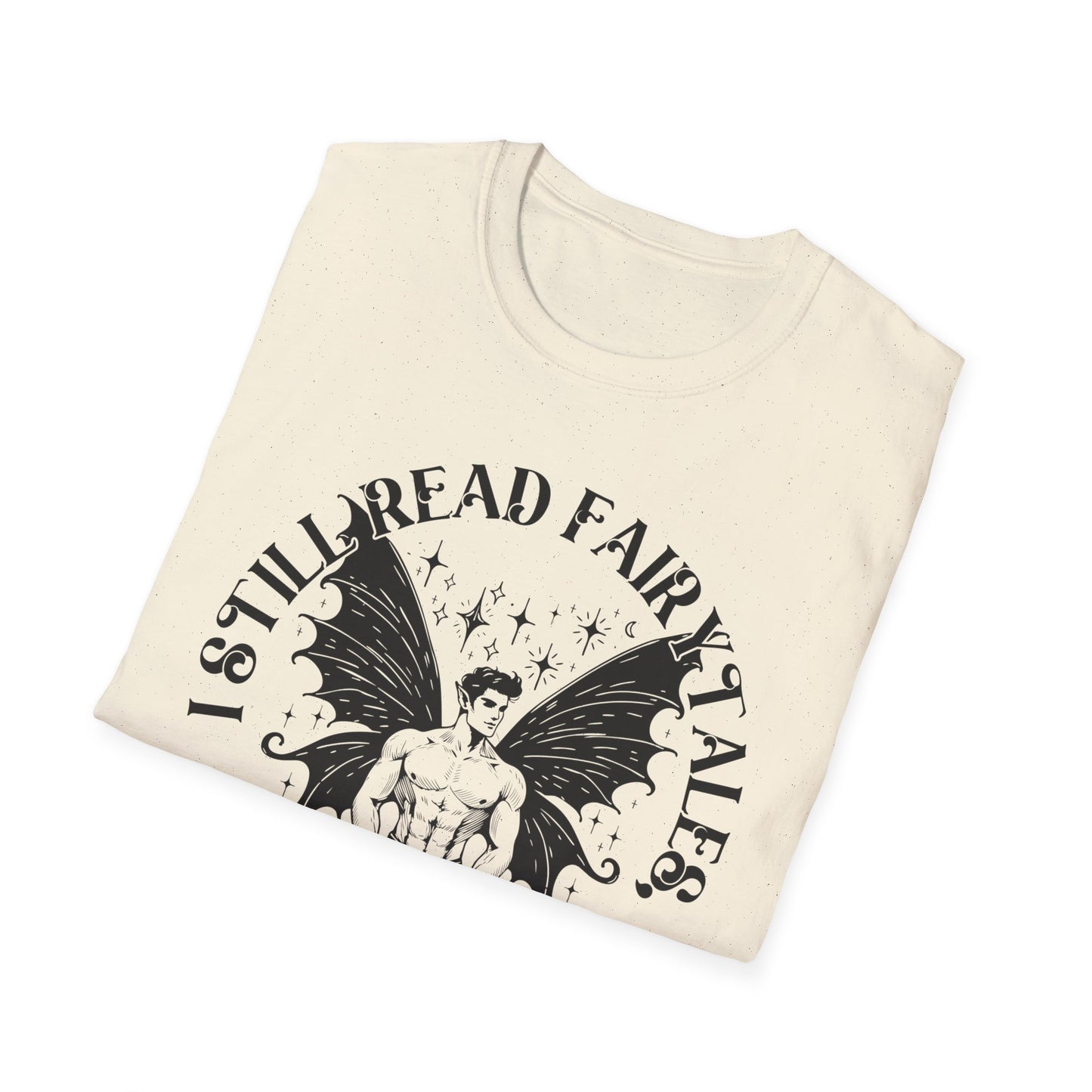 Dark Fairy Tales Graphic T-Shirt - I Still Read Fairy Tales