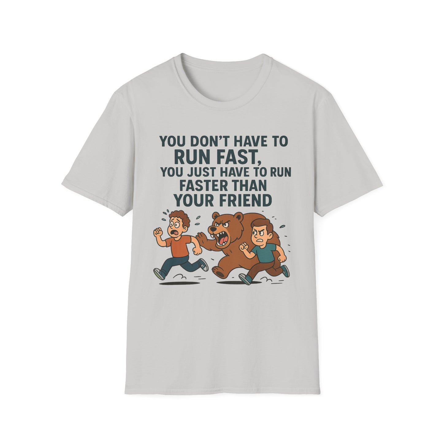 Funny Unisex Softstyle T-Shirt - "Run Faster Than Your Friend" Graphic