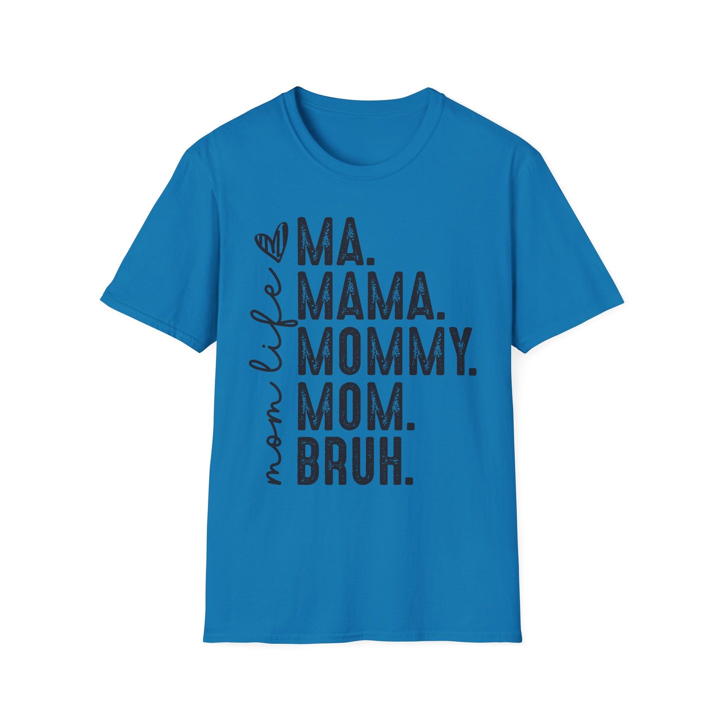 Mom Life - Perfect Gift for Moms