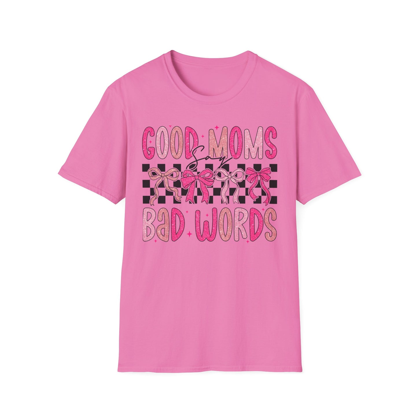 Good Moms Bad Words Fun & Playful Tee for Moms