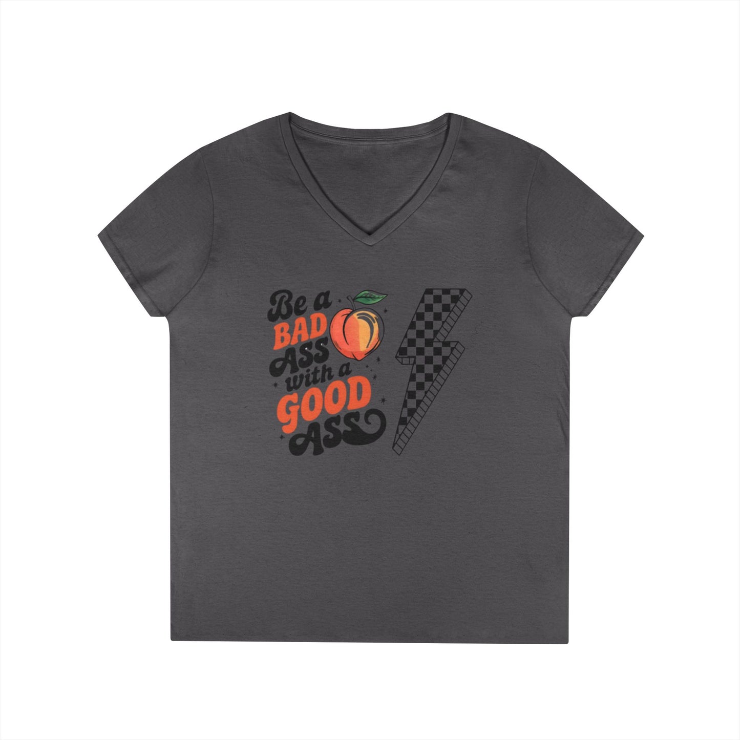 Be a Badass Ladies' V-Neck T-Shirt - Fun and Empowering Graphic Tee