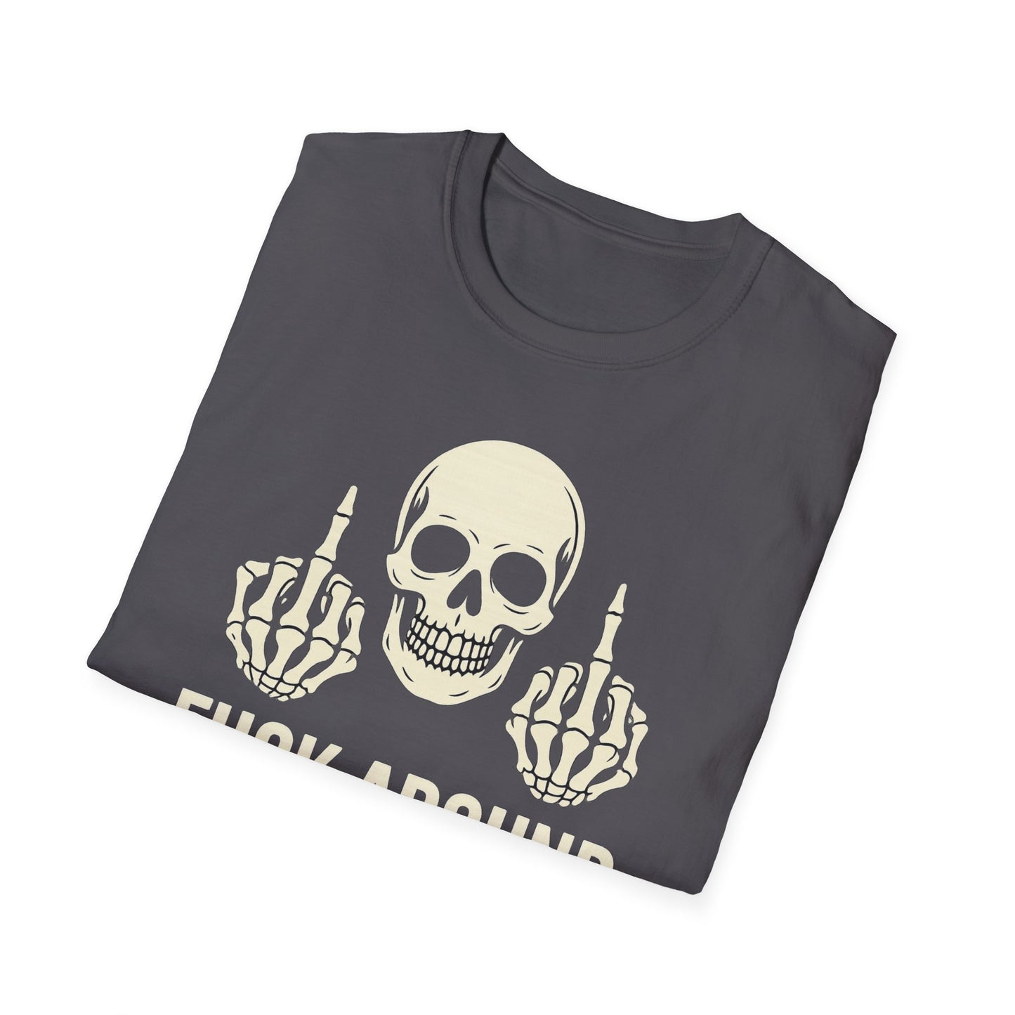 "F*ck Around and Find Out" Skull Graphic Tee