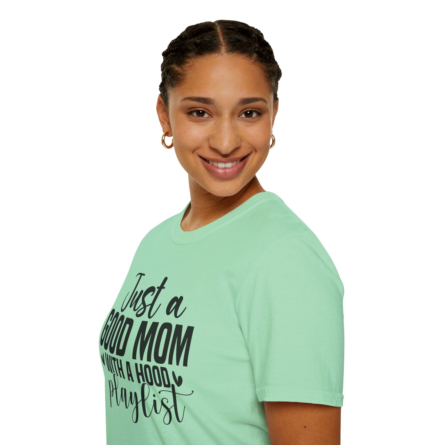 Just a Good Mom with a Hood Playlist T-Shirt | Funny and True Facts about me as a mom tee