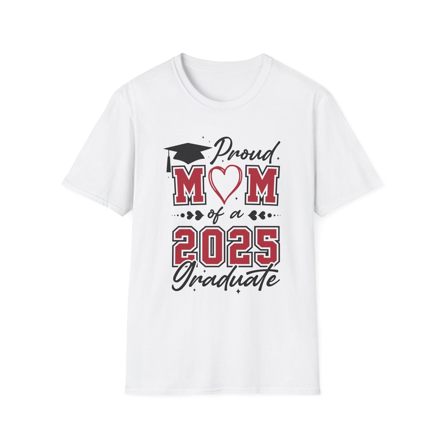Proud Mom of a 2025 Graduate T-Shirt, Graduation Gift Shirt, Graduation Tee, Family Celebration Apparel, Mother's Day Gift