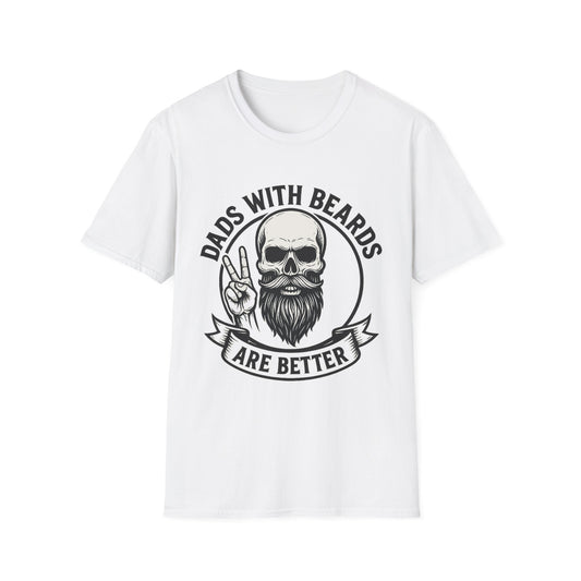 Dads with Beards Are Better T-Shirt - Father's Day Gift