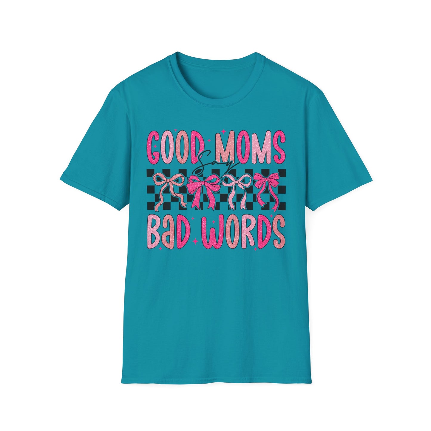 Good Moms Bad Words Fun & Playful Tee for Moms