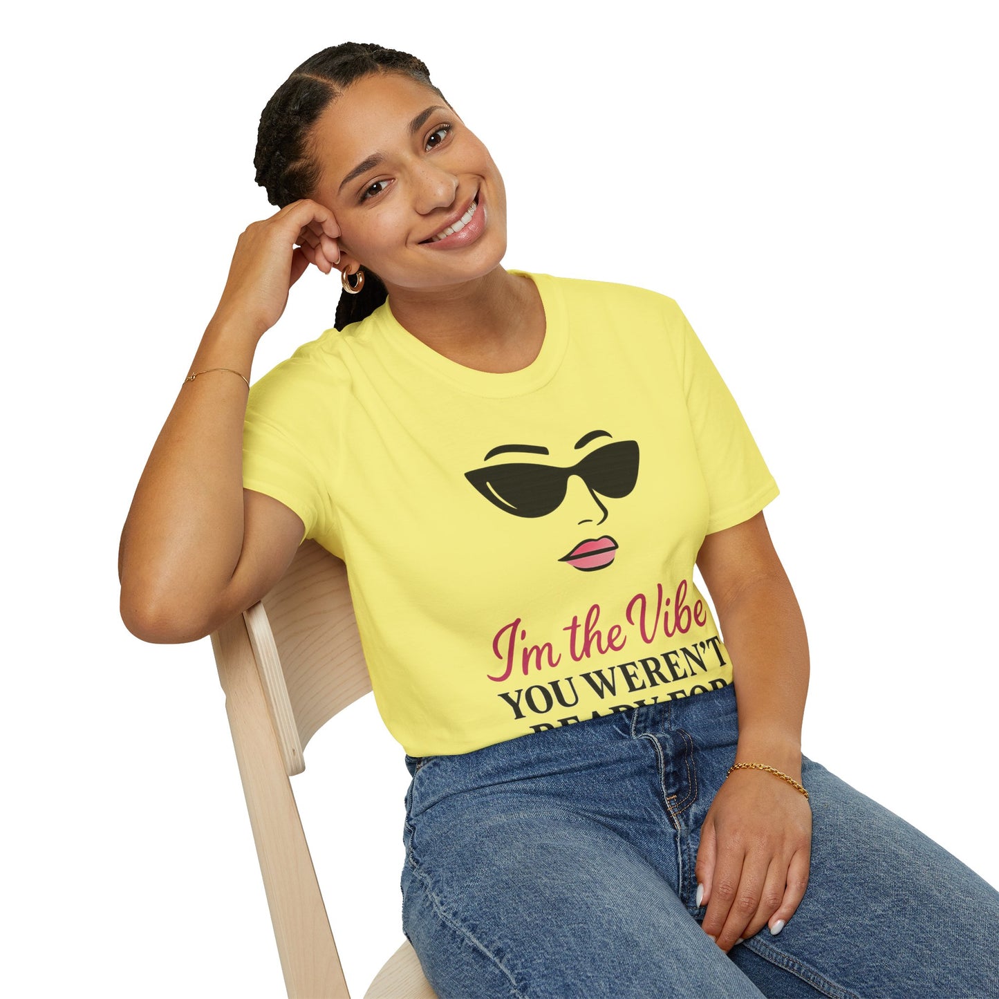 Unisex Softstyle T-Shirt - "I'm the Vibe You Weren't Ready For" Motivational Tee