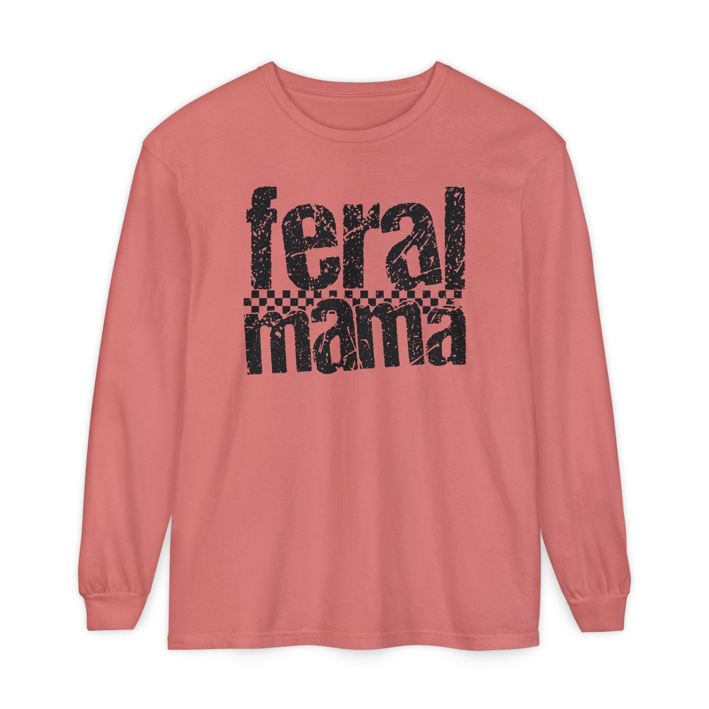 Feral Mama Long Sleeve T-Shirt - Stylish Casual Wear, Great for Moms, Gifts for Mother's Day, Birthday Apparel, Everyday Comfort