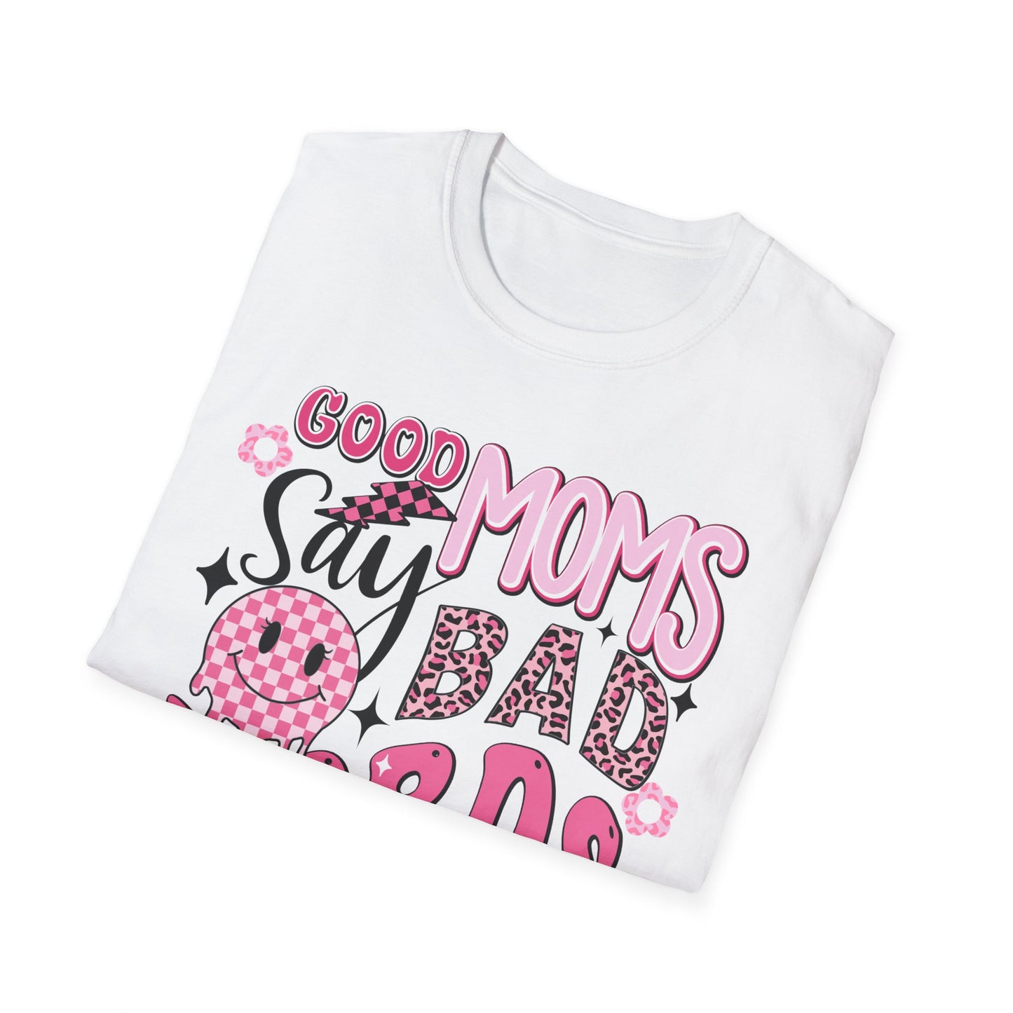 Good Moms Say Bad Words T-Shirt