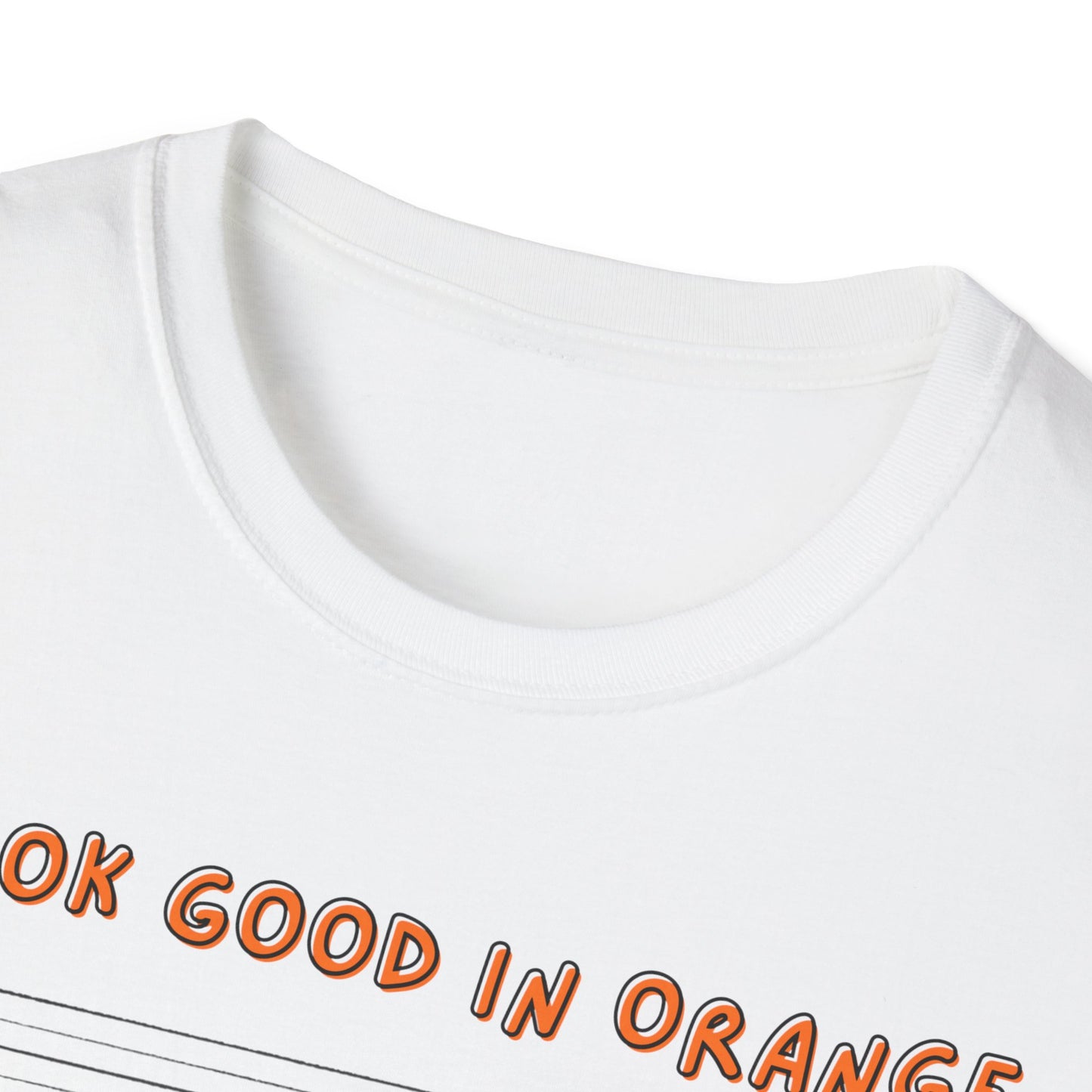 I Look Good in Orange' - Distressed Funny Orange Graphic T-Shirt