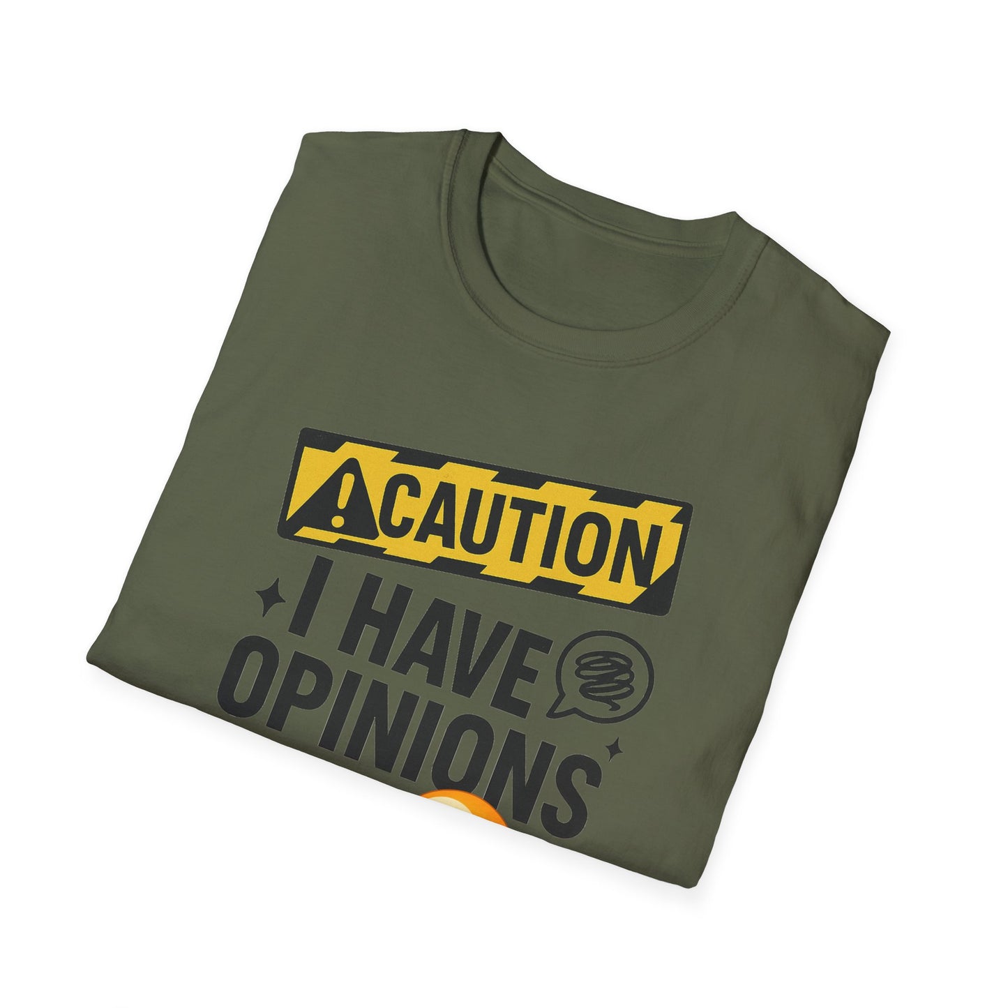 Caution I Have Opinions - Softstyle T-Shirt