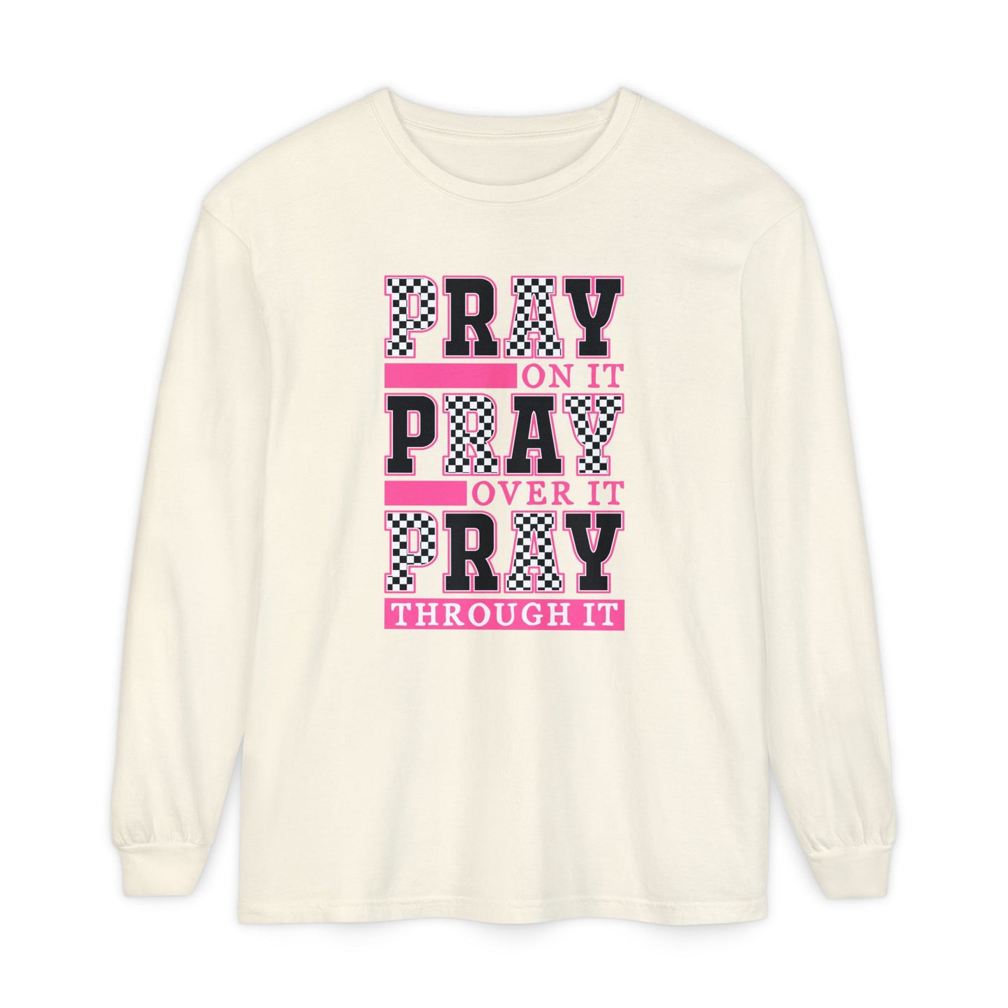 Pray Themed Long Sleeve T-Shirt, Spiritual Apparel, Prayer Shirt, Faith-Based Gift, Comfort Wear, Mindfulness Clothing