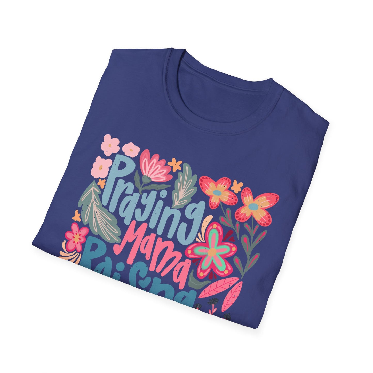 Praying Mama Raising Warriors T-Shirt | Unisex Softstyle Tee for Moms