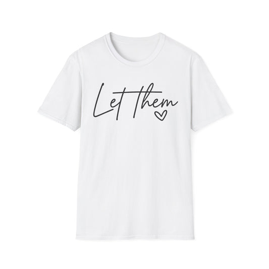 Let Them - Empowering Casual Tee for Everyday Wear