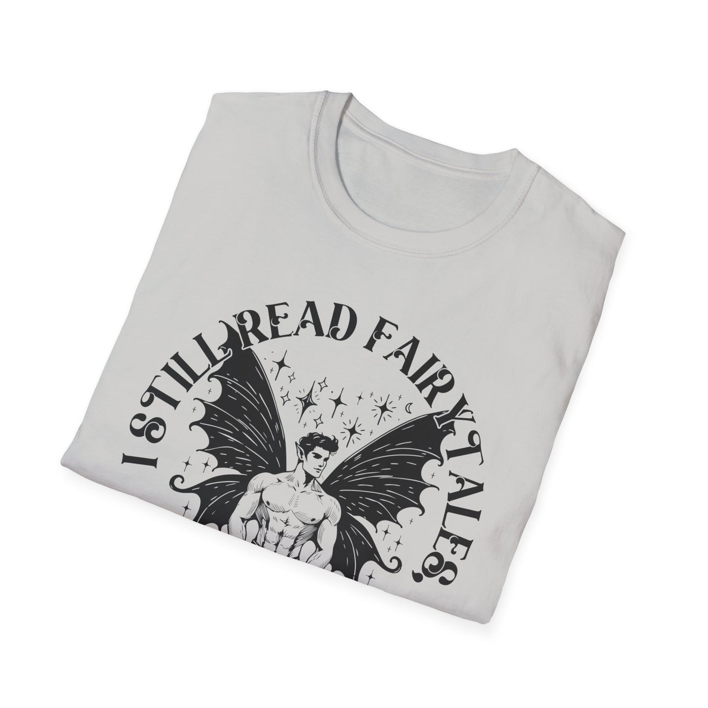 Dark Fairy Tales Graphic T-Shirt - I Still Read Fairy Tales