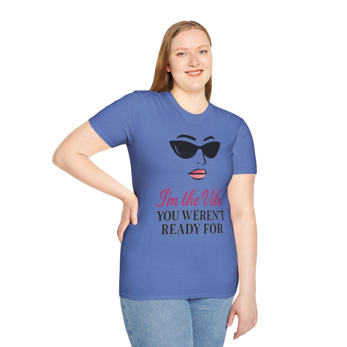 Unisex Softstyle T-Shirt - "I'm the Vibe You Weren't Ready For" Motivational Tee
