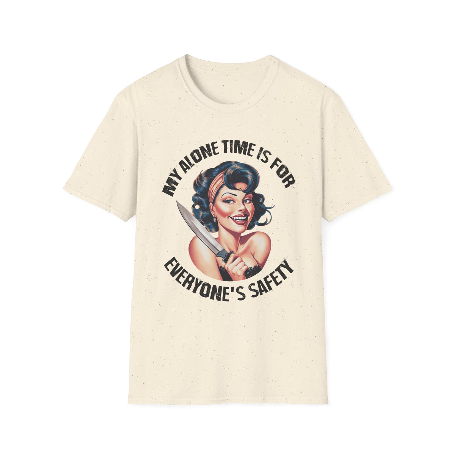 Funny Unisex Softstyle T-Shirt - "My Alone Time is for Everyone's Safety"
