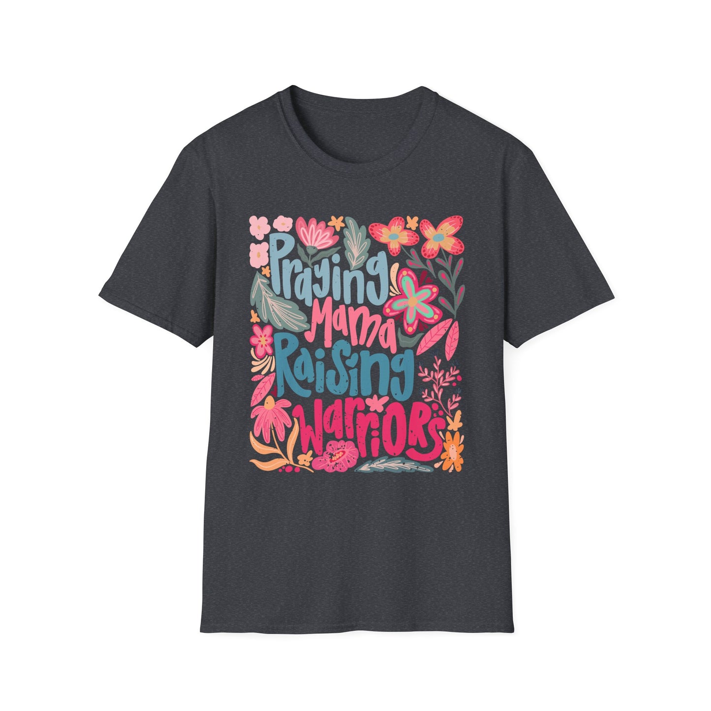 Praying Mama Raising Warriors T-Shirt | Unisex Softstyle Tee for Moms