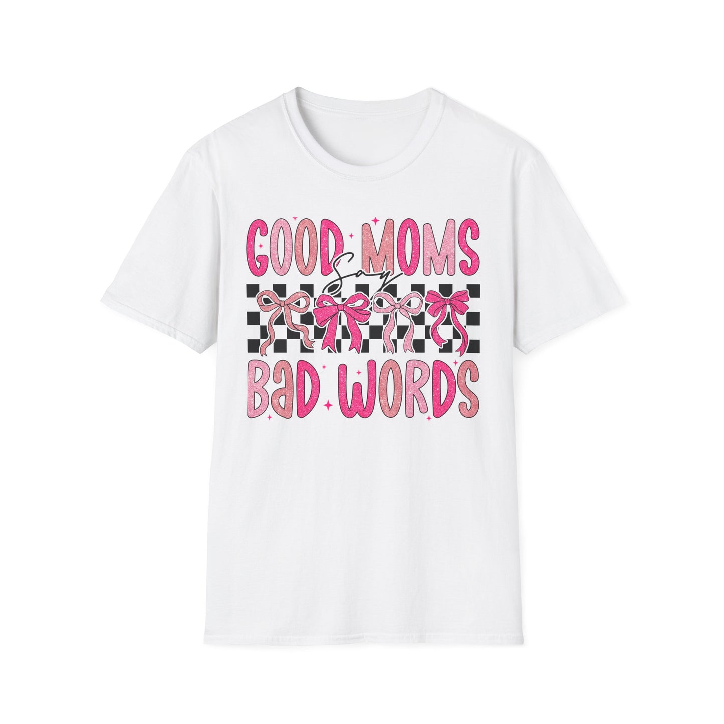 Good Moms Bad Words Fun & Playful Tee for Moms