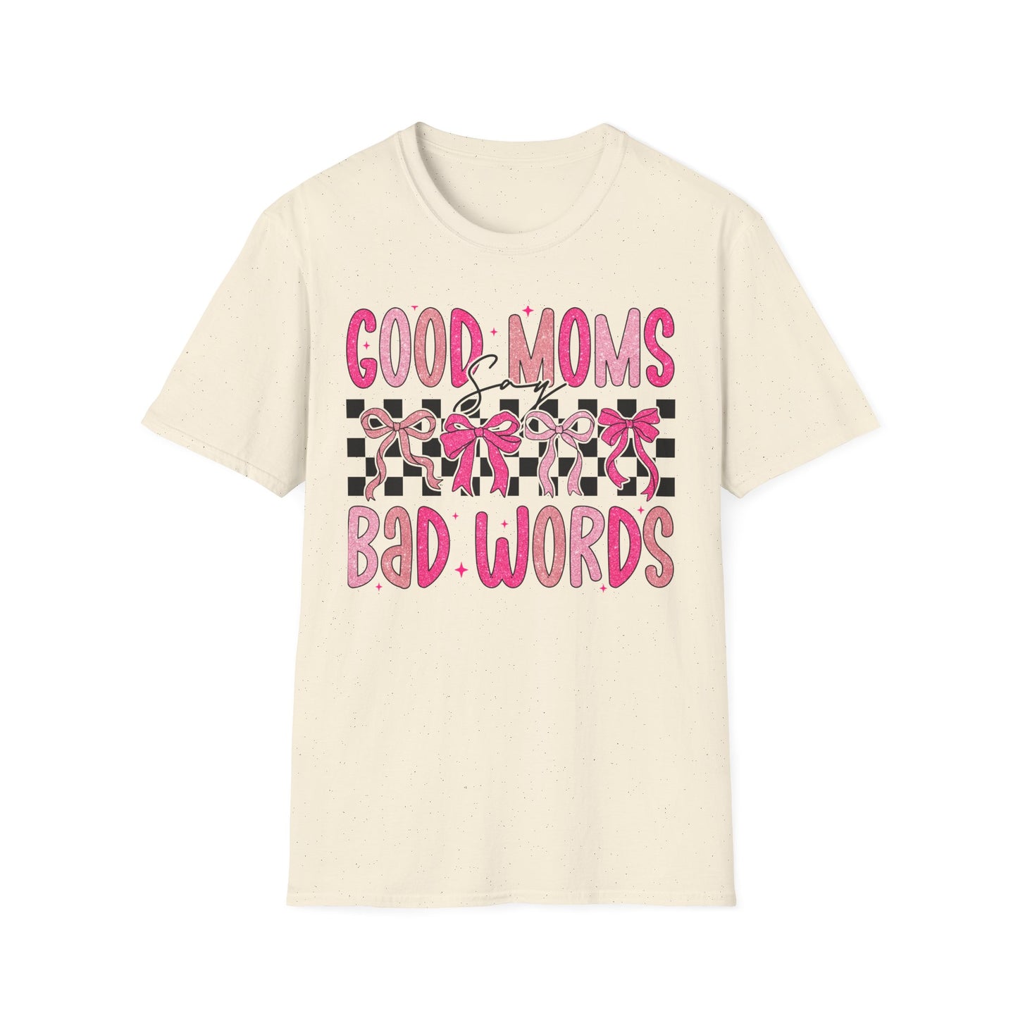 Good Moms Bad Words Fun & Playful Tee for Moms