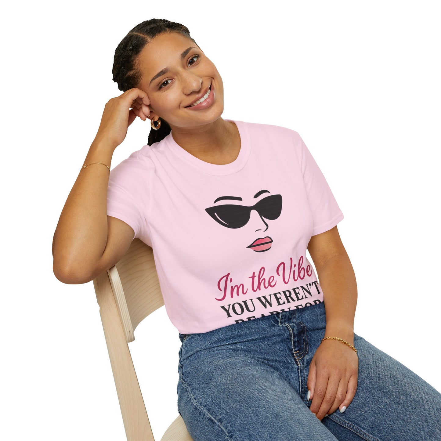 Unisex Softstyle T-Shirt - "I'm the Vibe You Weren't Ready For" Motivational Tee