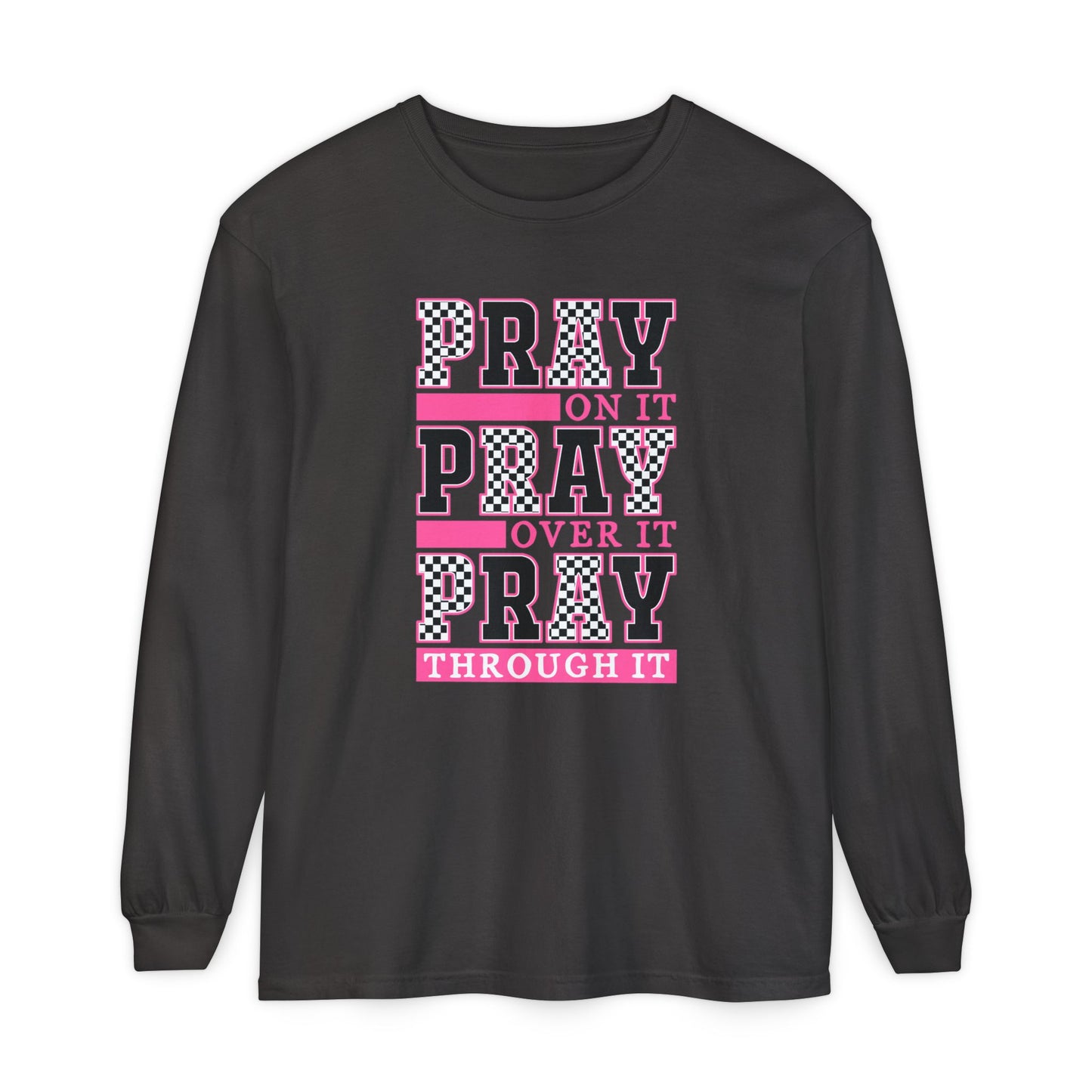 Pray Themed Long Sleeve T-Shirt, Spiritual Apparel, Prayer Shirt, Faith-Based Gift, Comfort Wear, Mindfulness Clothing