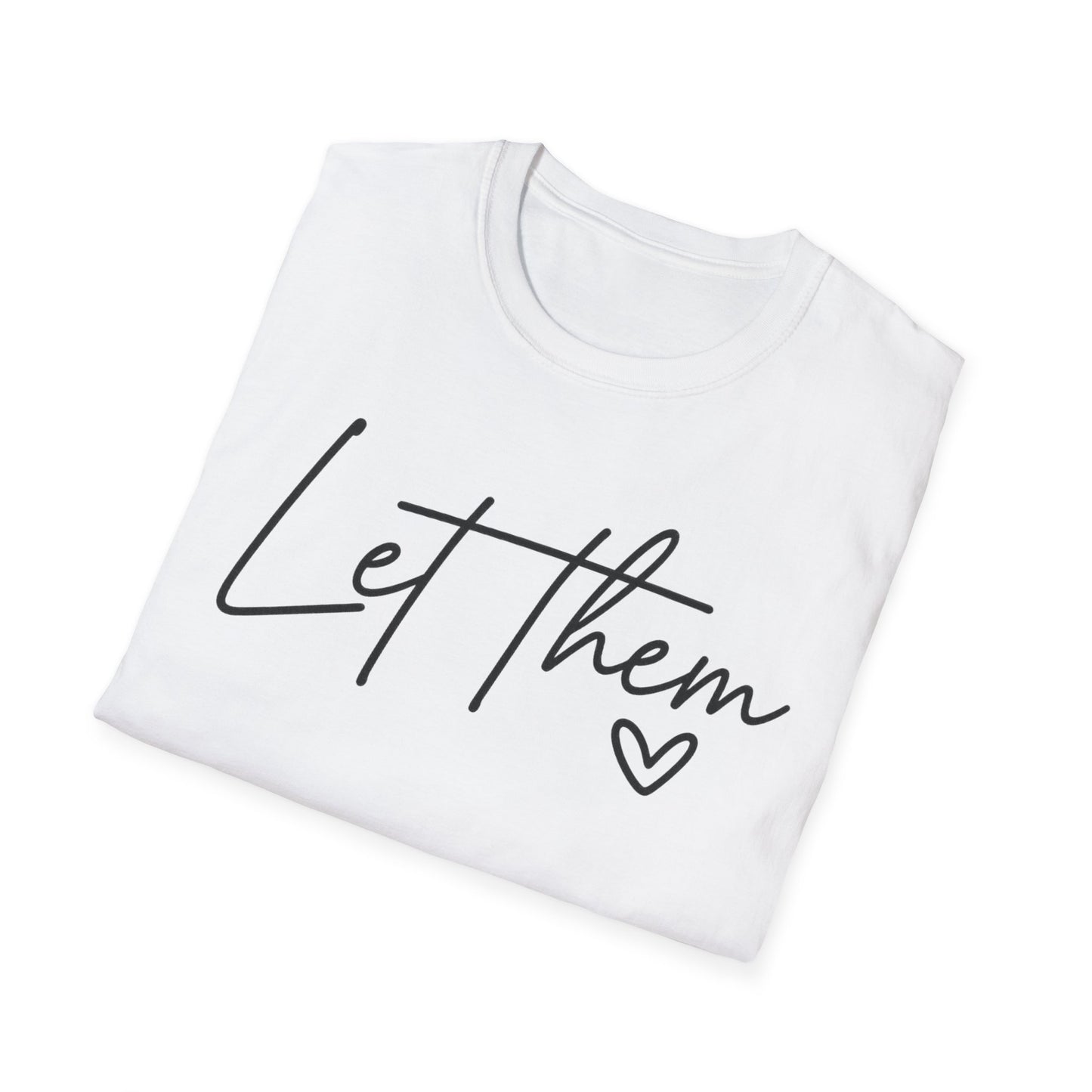 Let Them - Empowering Casual Tee for Everyday Wear