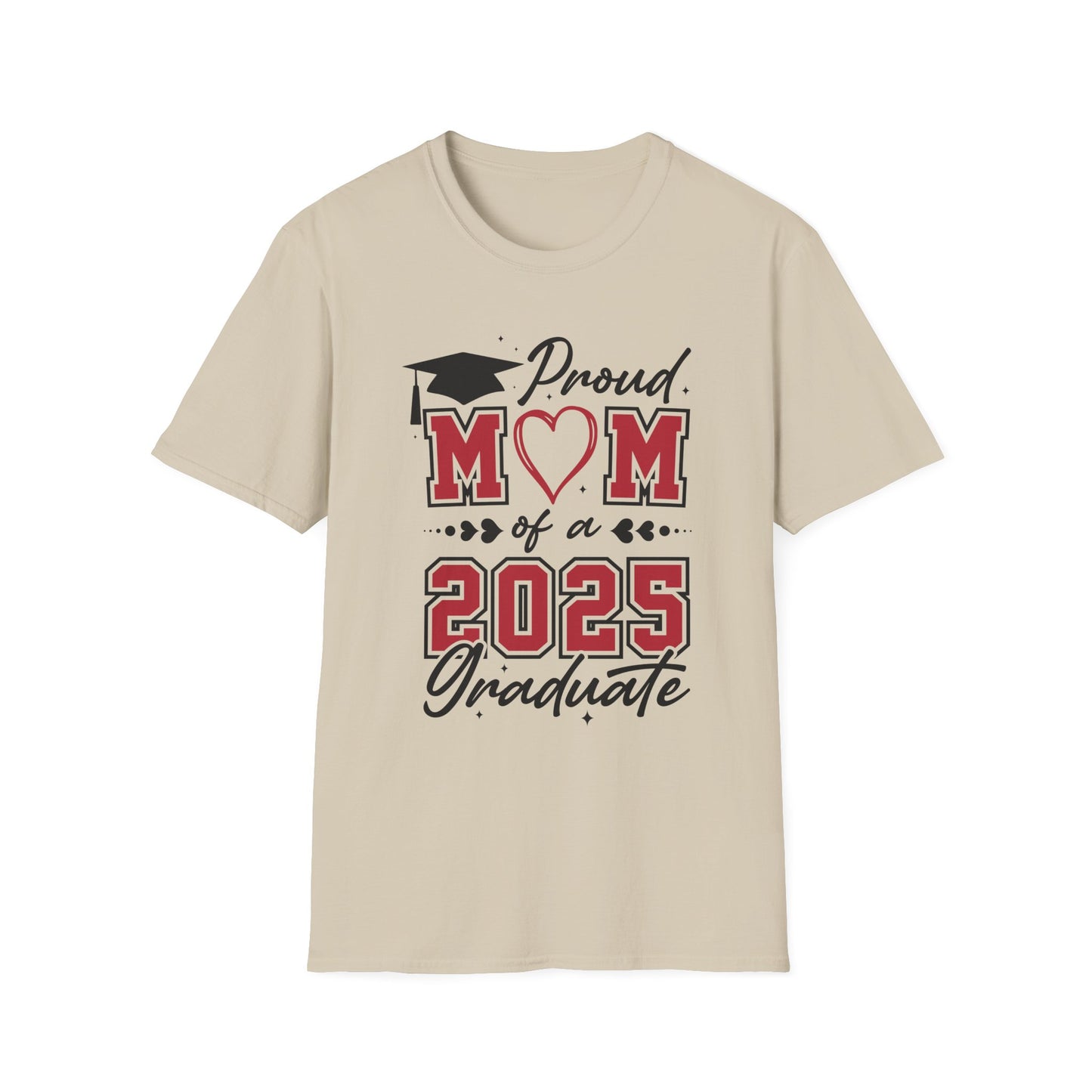 Proud Mom of a 2025 Graduate T-Shirt, Graduation Gift Shirt, Graduation Tee, Family Celebration Apparel, Mother's Day Gift