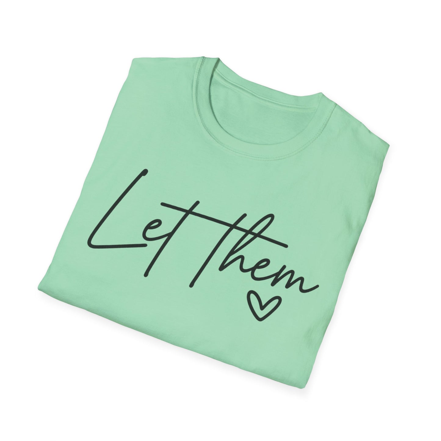 Let Them - Empowering Casual Tee for Everyday Wear