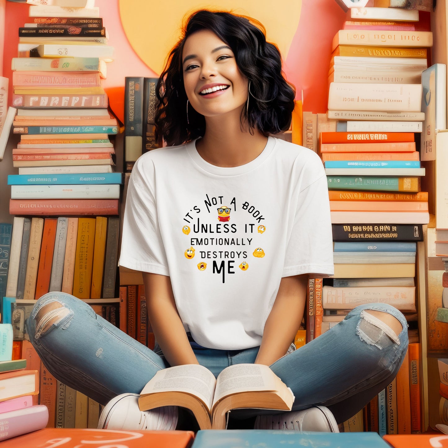 Emotional Book Lover T-Shirt - "It's Not a Book Unless It Emotionally Destroys Me"