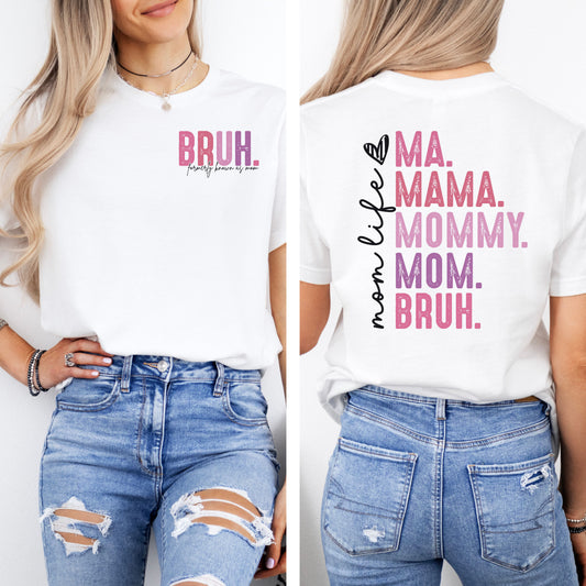 Mom Life Bruh Unisex Softstyle T-Shirt - Perfect Gift for Mothers
