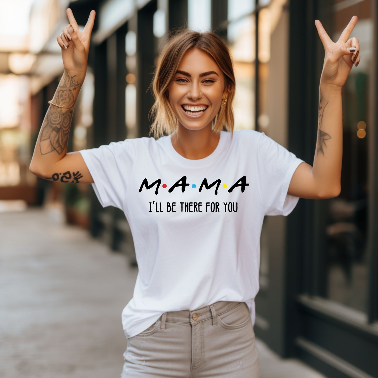 Mama I'll Be There for You - Perfect Gift for Moms