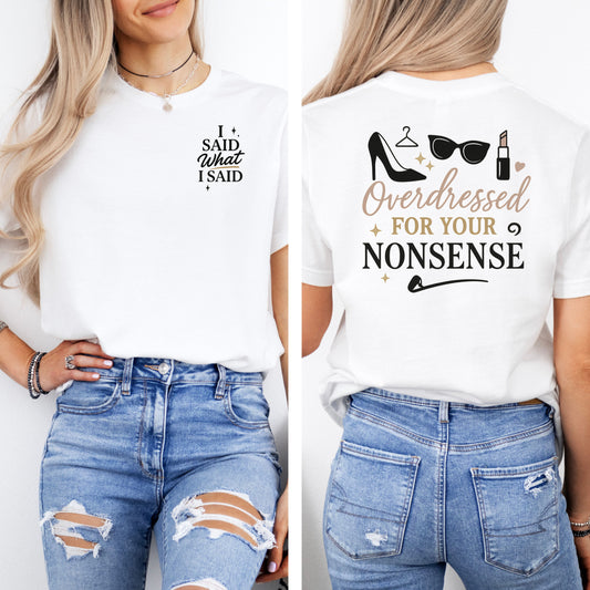 Funny Overdressed T-Shirt - Perfect for Casual Outings & Gift Occasions