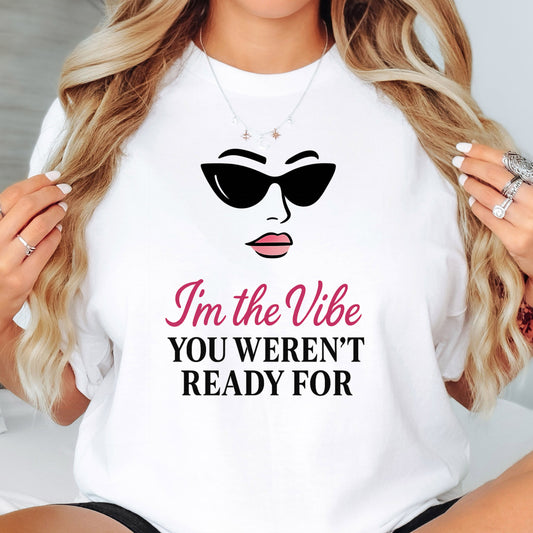 Unisex Softstyle T-Shirt - "I'm the Vibe You Weren't Ready For" Motivational Tee