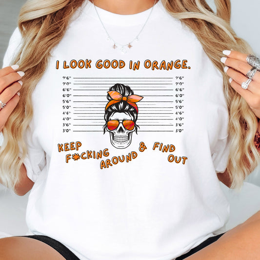 I Look Good in Orange' - Distressed Funny Orange Graphic T-Shirt