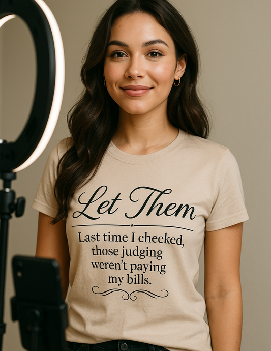 Let Them T-Shirt - Mindset is Everything