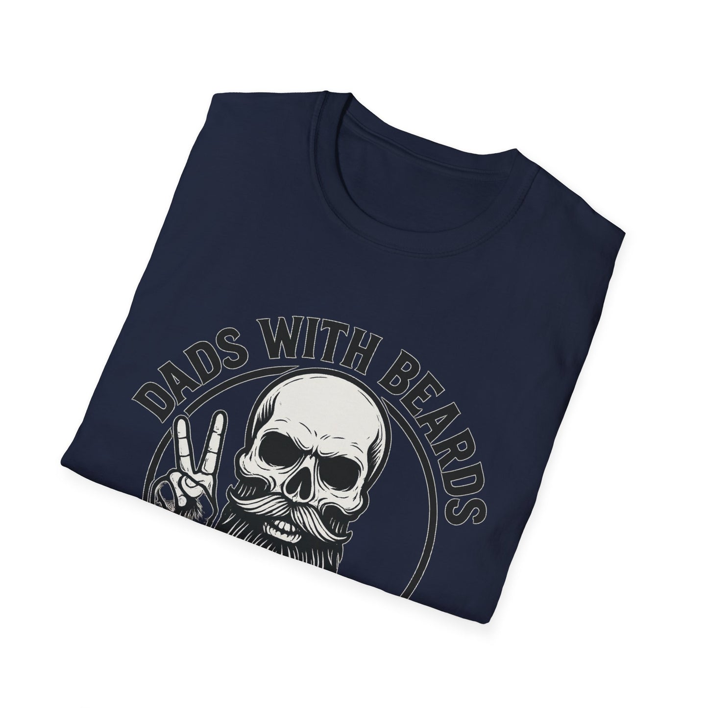 Dads with Beards Are Better T-Shirt - Father's Day Gift