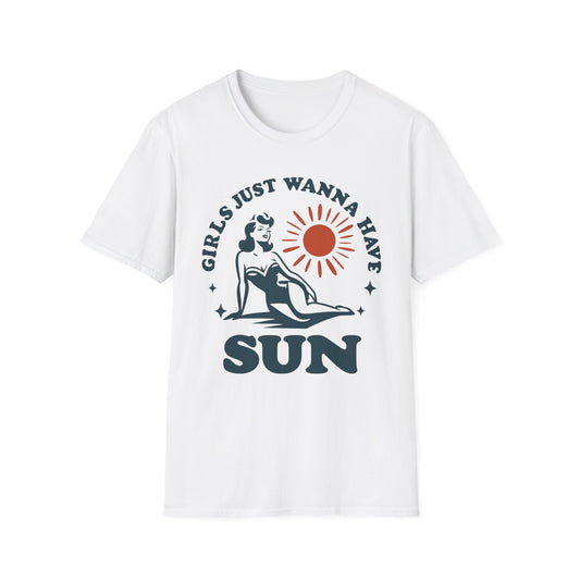 Girls Just Wanna Have Sun T-Shirt - Summer Vibes Tee