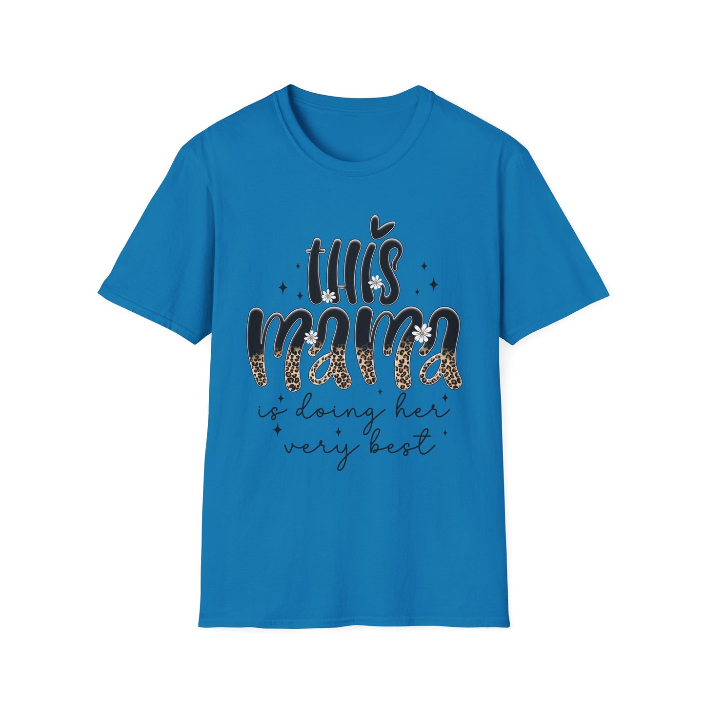 This Mama Is Doing Her Very Best - Comfortable & Chic Gift for Moms