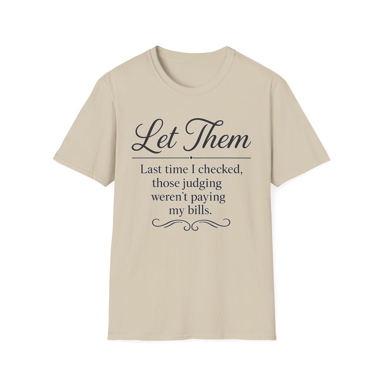 Let Them T-Shirt - Mindset is Everything