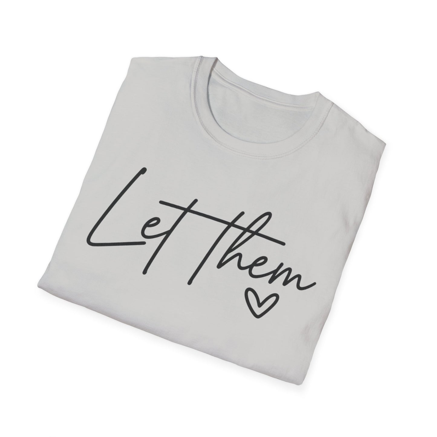 Let Them - Empowering Casual Tee for Everyday Wear