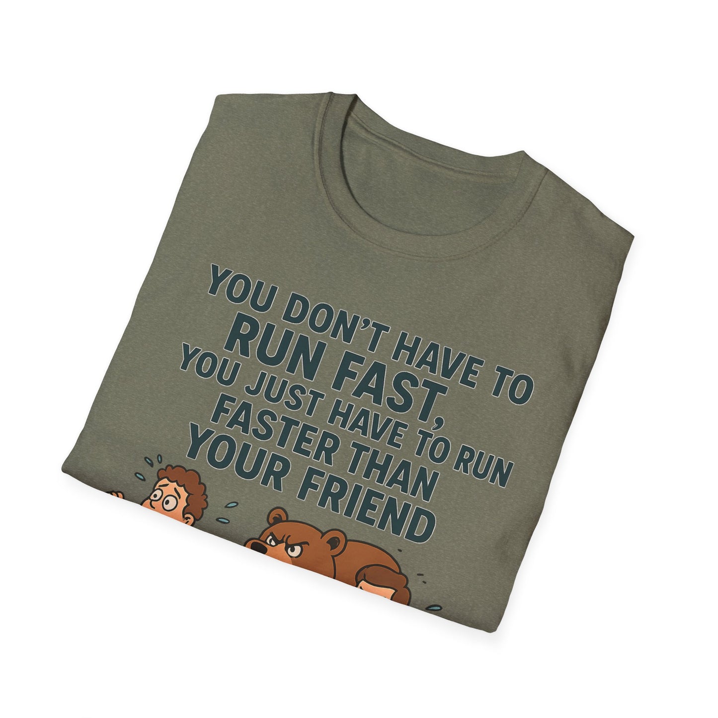 Funny Unisex Softstyle T-Shirt - "Run Faster Than Your Friend" Graphic
